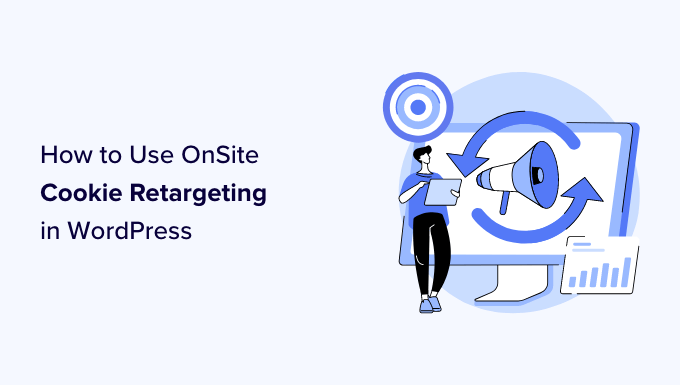 How to use onsite cookie retargeting in WordPress