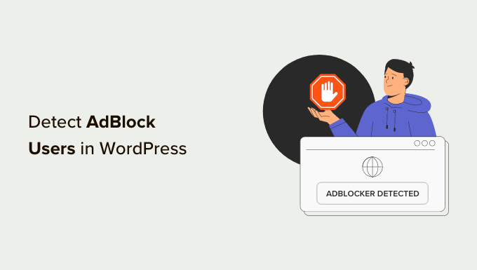 How to detect and stop AdBlock in WordPress