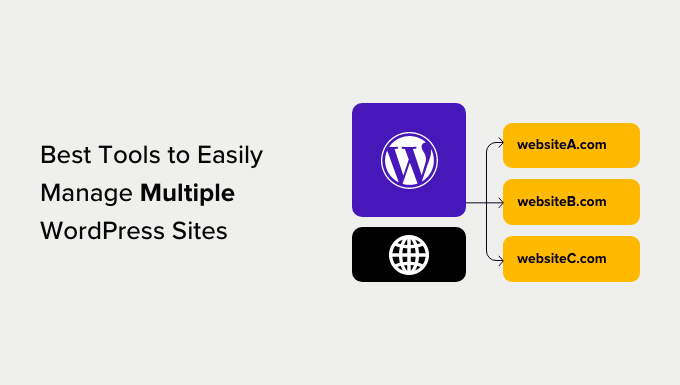 Best tools to easily manage multiple WordPress sites